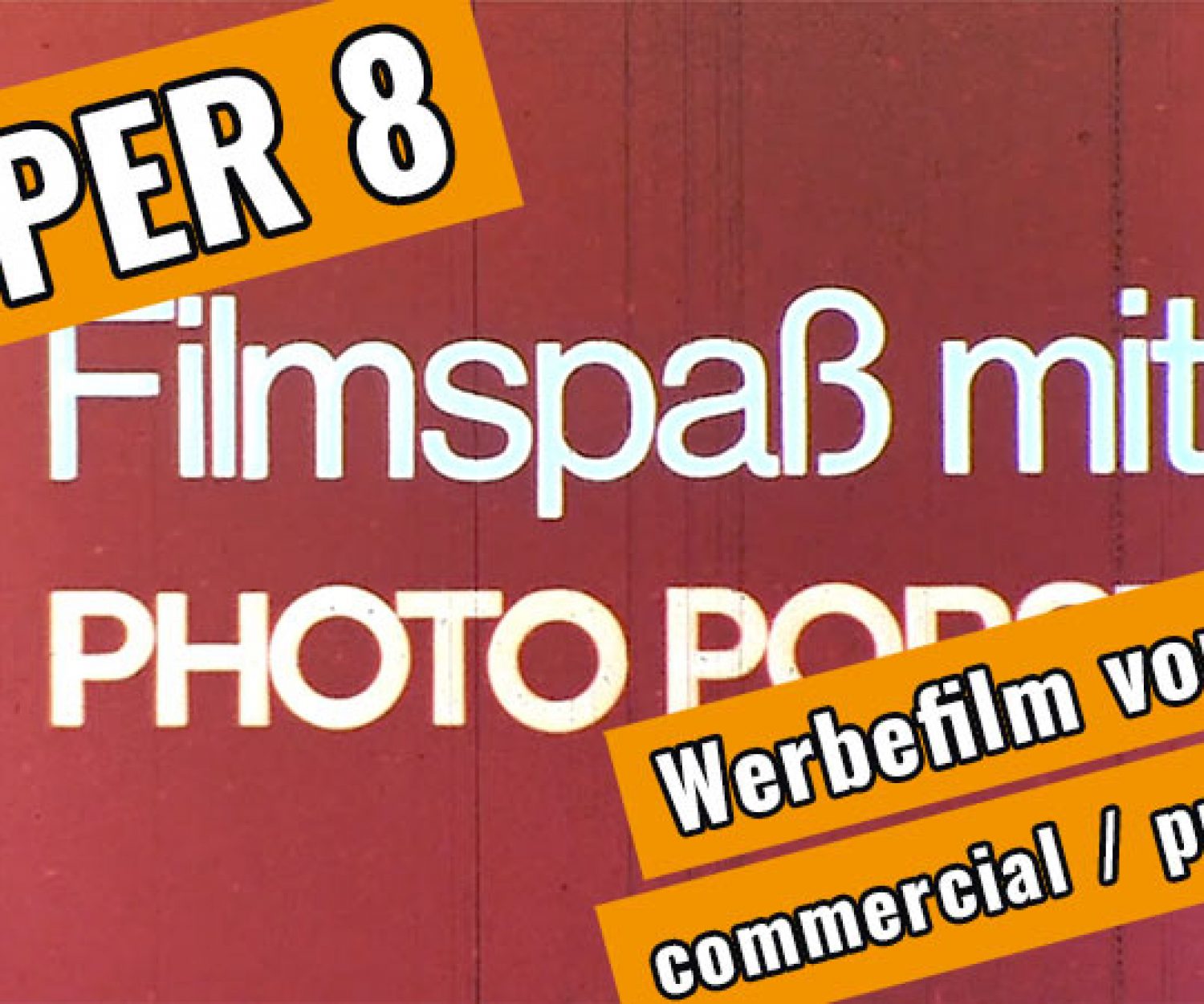Super 8 bei Photo Phorst