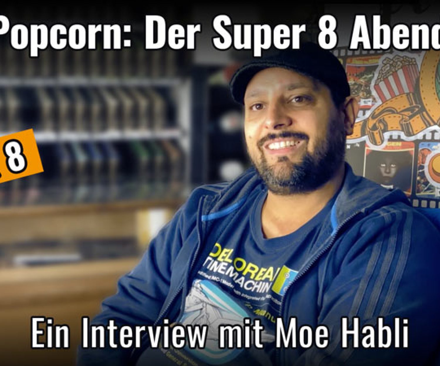 Popcorn der Super 8 Abend, Interview mit Moe Habli