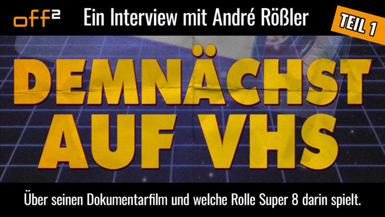 Demnächst auf VHS - Der Dokumentarfilm