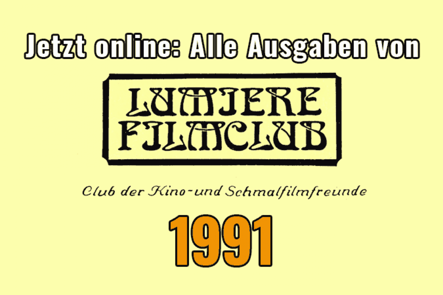 Lumiere Filmclub alle Ausgaben 1991