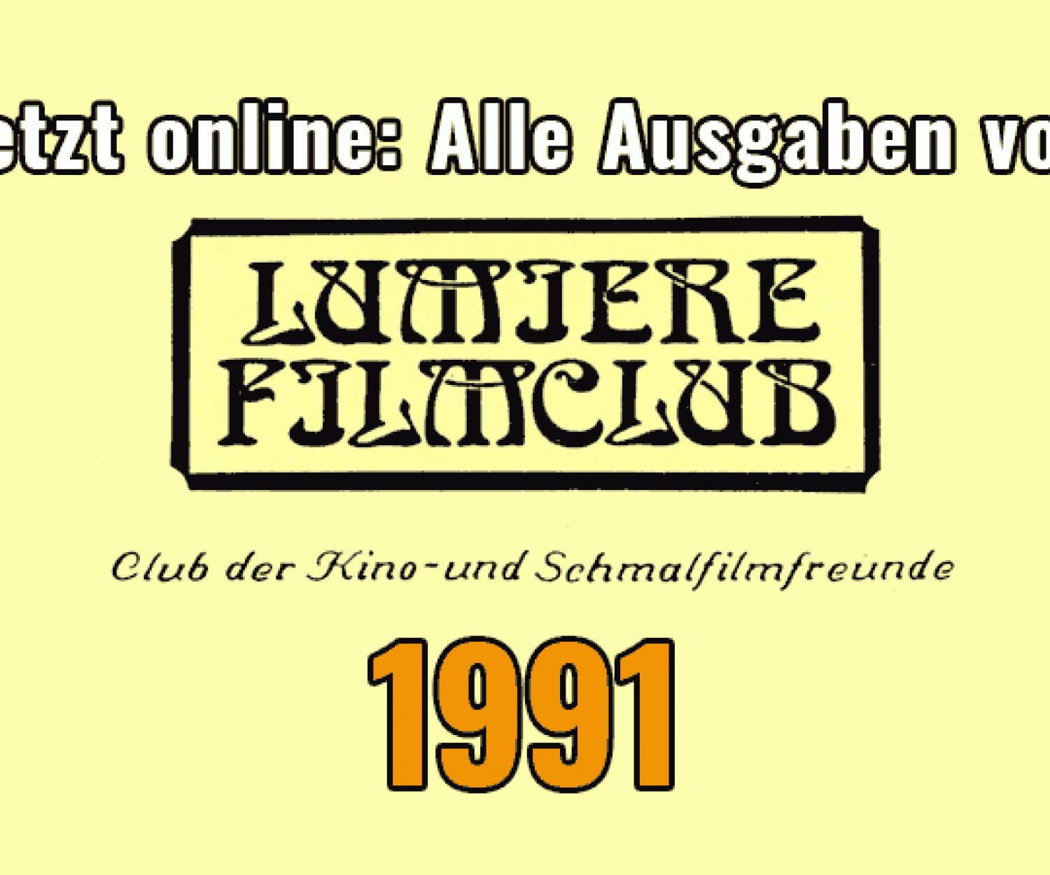 Lumiere Filmclub alle Ausgaben 1991