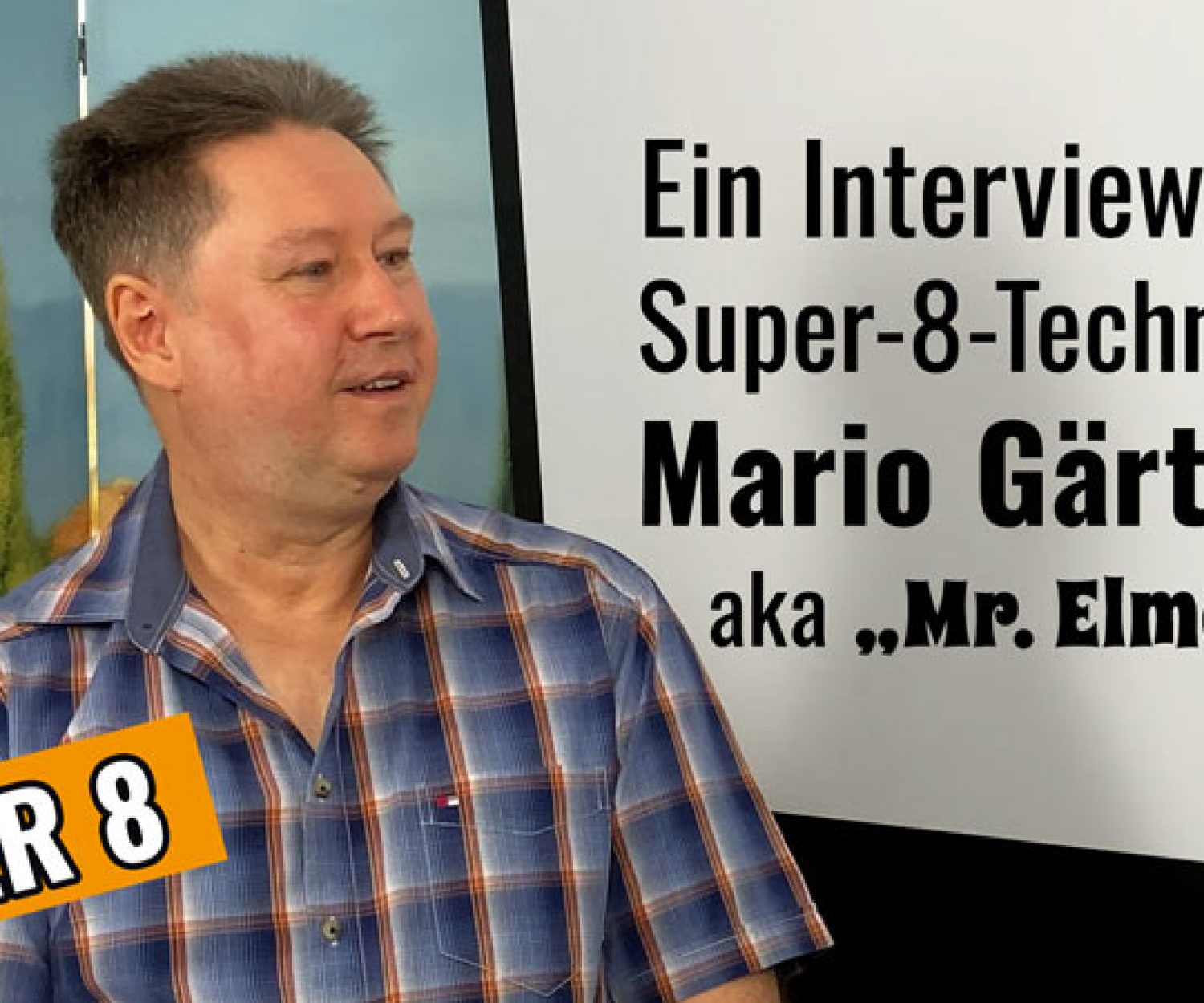 Interview mit Super 8 Techniker Mario Gärtner