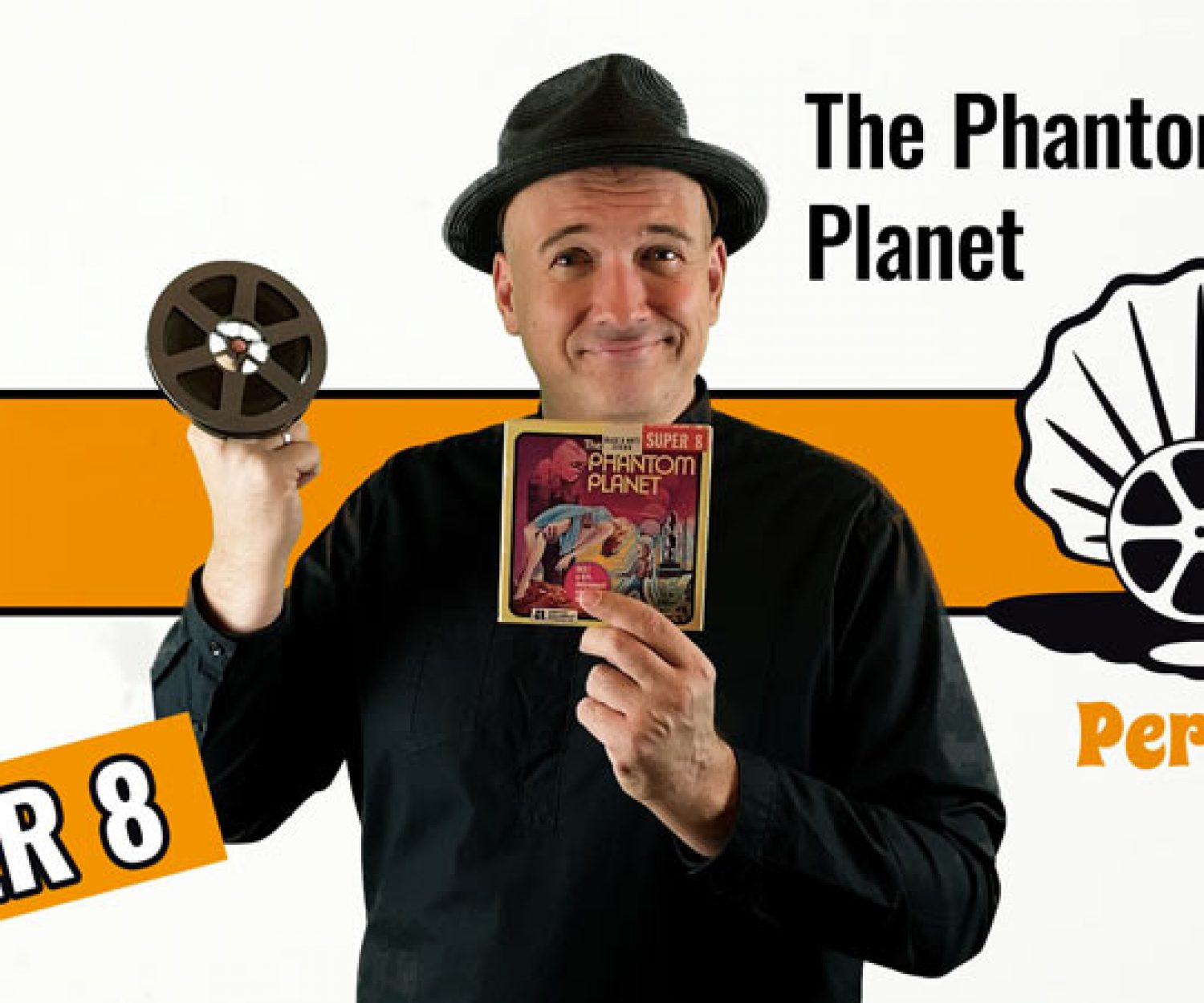 The Phantom Planet auf Super 8