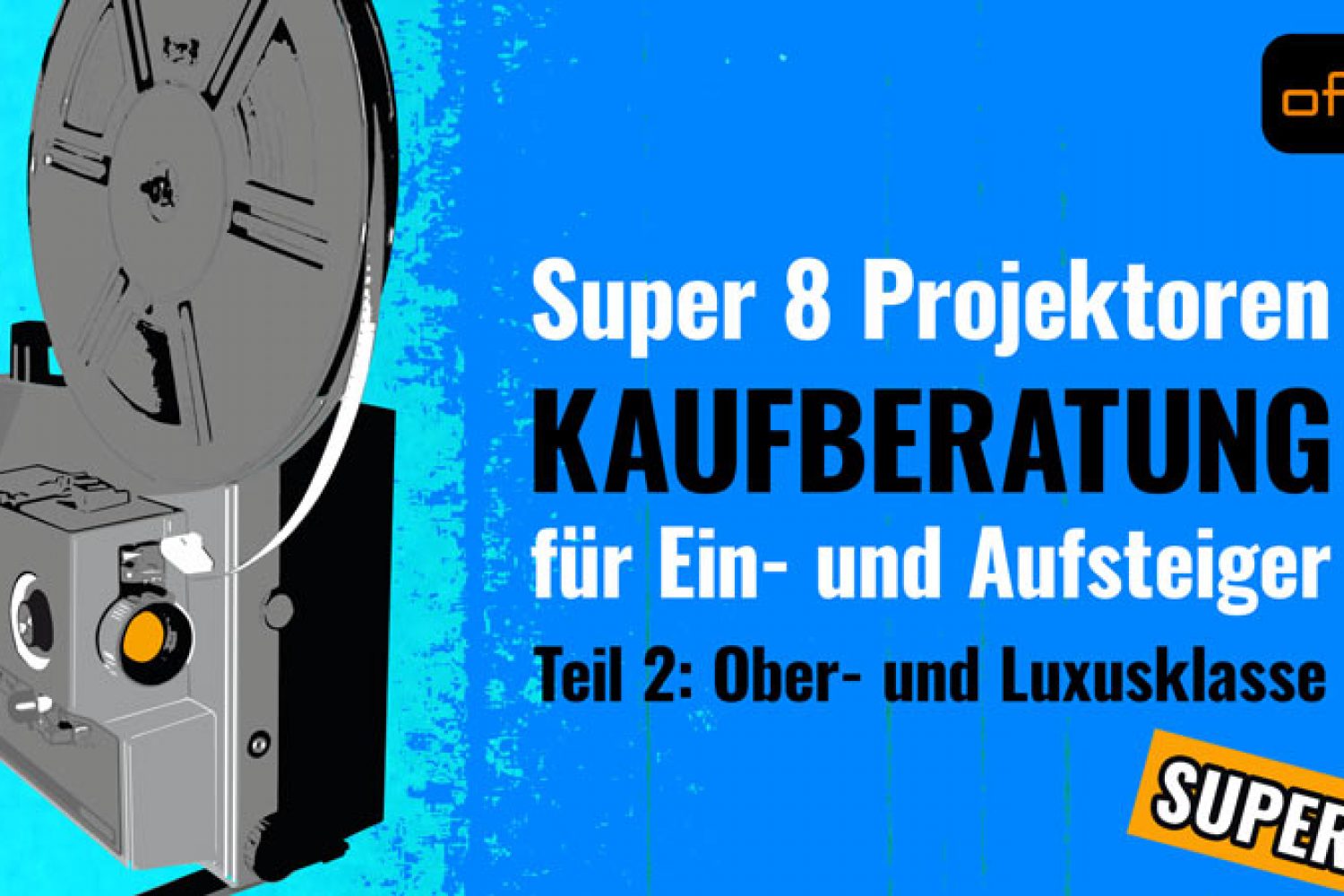 Kaufberatung Filmprojektoren Teil 2