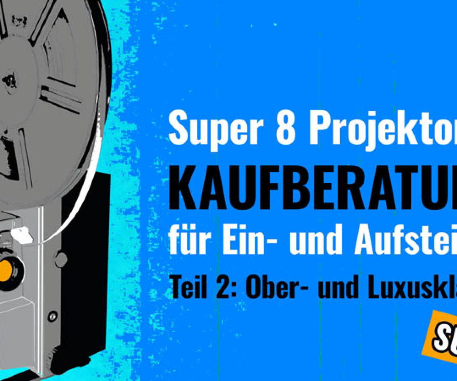 Kaufberatung Filmprojektoren Teil 2