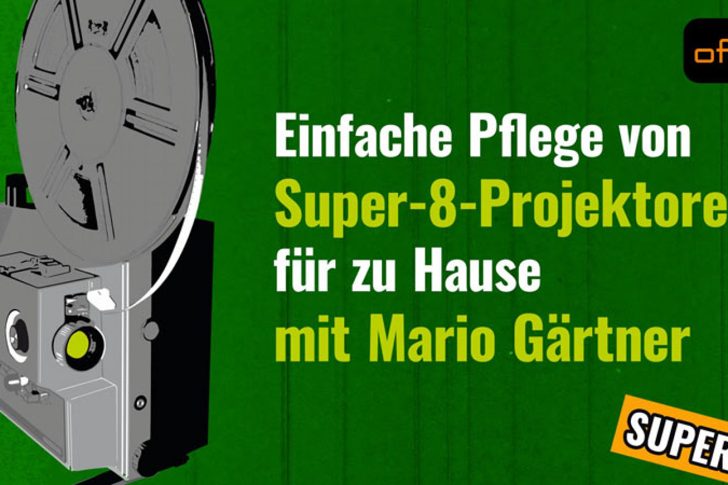 Pflege von Super 8 Projektoren mit Mario Gärtner