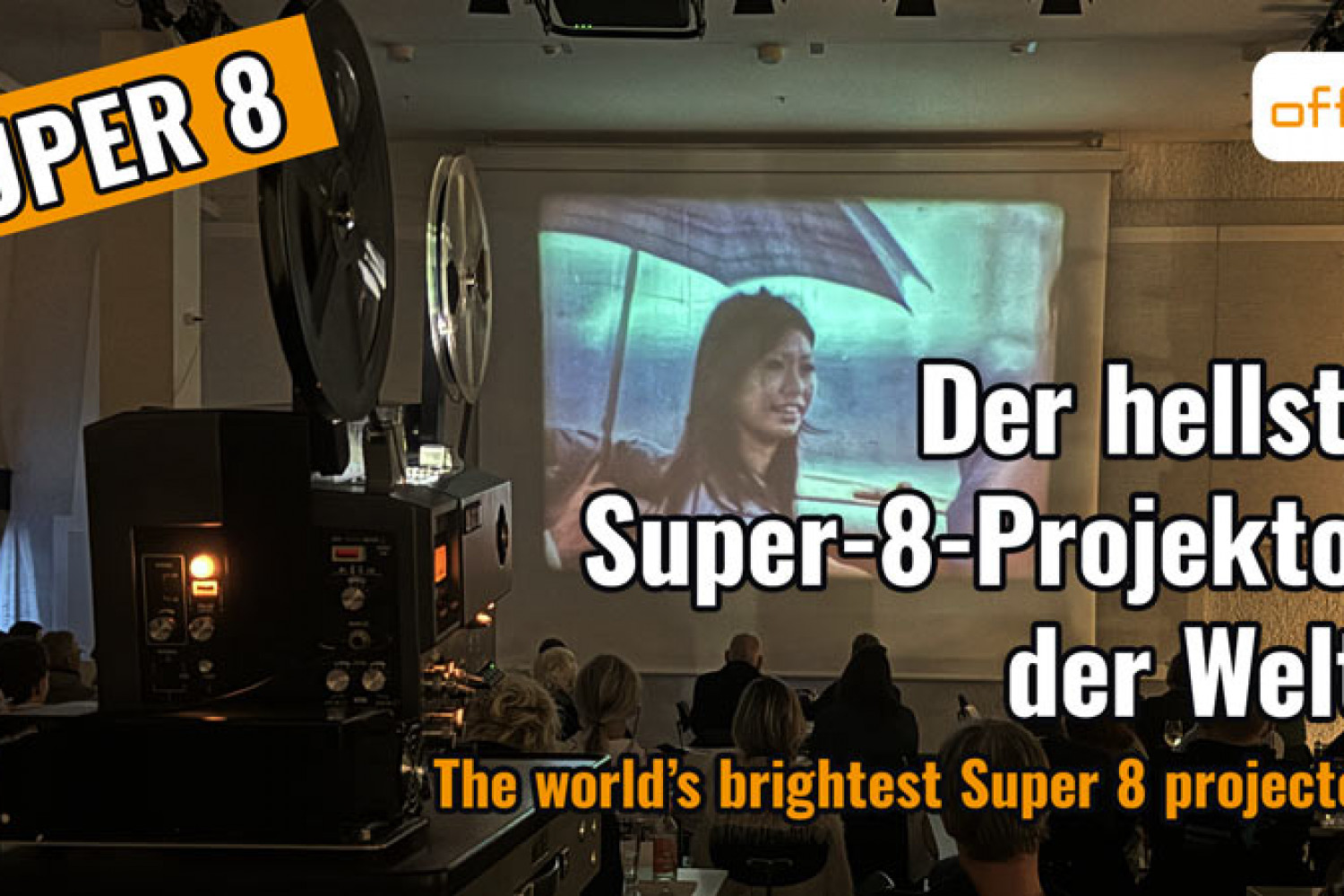 Der hellste Super-8-Projektor der Welt!