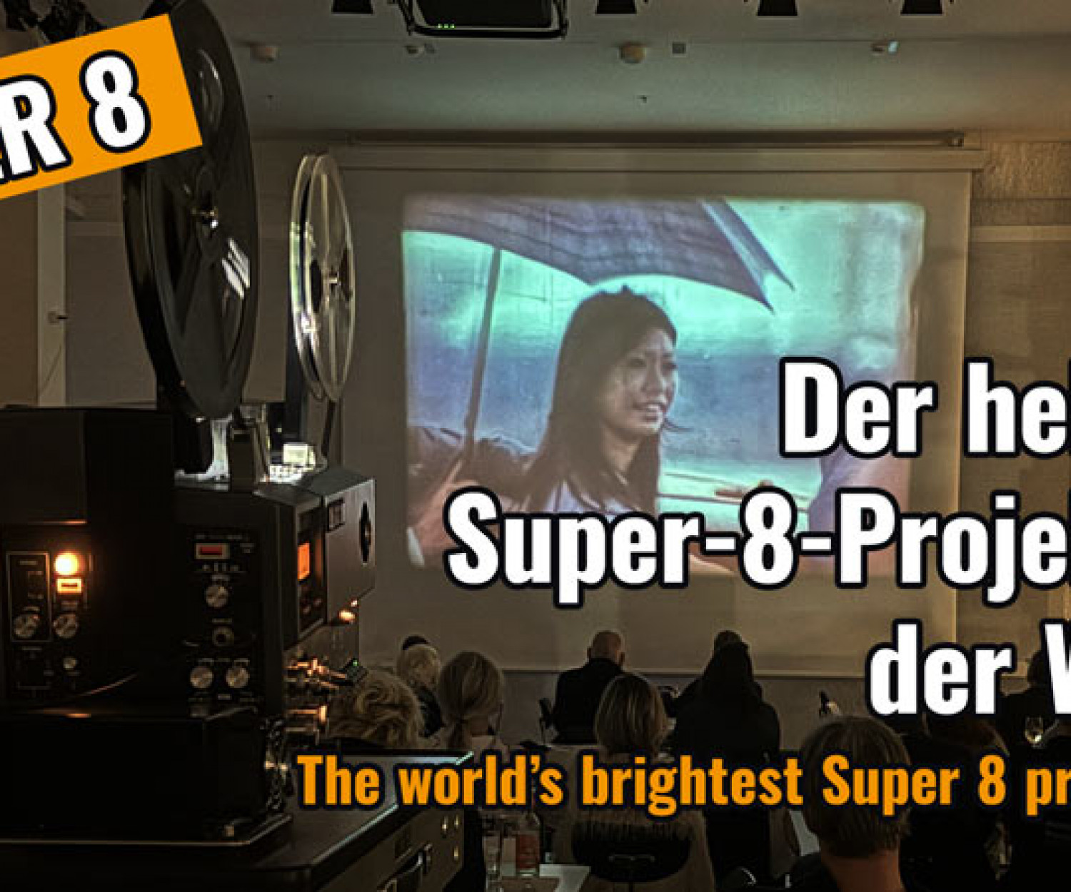 Der hellste Super-8-Projektor der Welt!