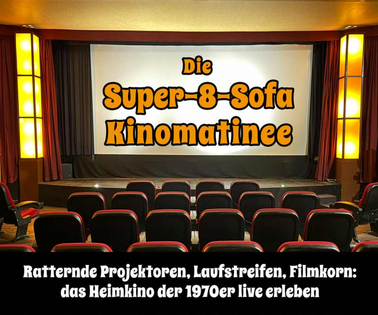 Die Super-8-Sofa-Kinomatinee im Brennessel-Programmkino